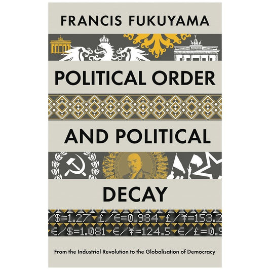 Political Order and Political Decay
