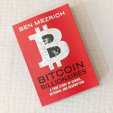 Bitcoin Billionaires: A True Story of Genius, Betrayal, and Redemption