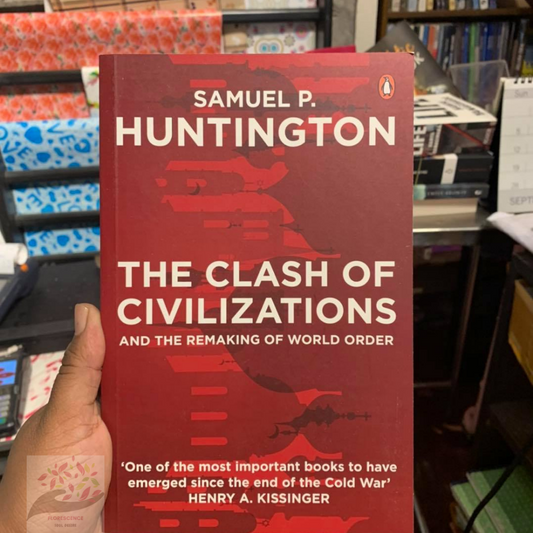 The Clash of Civilizations and the Remaking of World Order