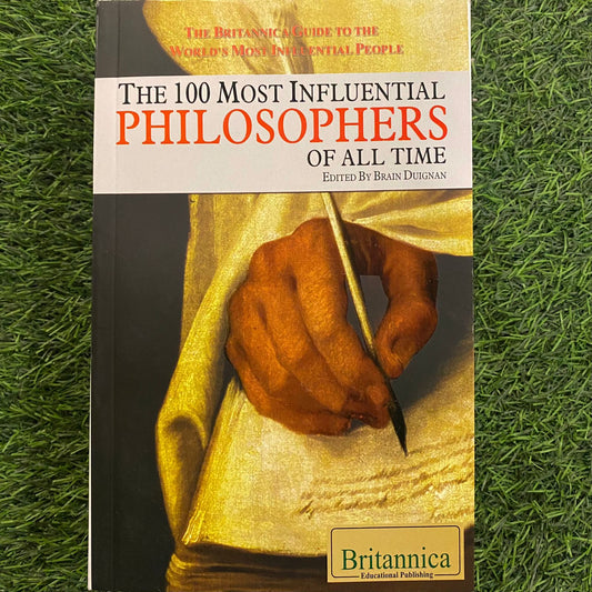 The 100 Most Influential Philosophers of All Time (100 Most Influential...
Brian Duignan
 (Editor)