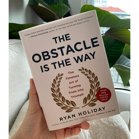 The Obstacle Is the Way: The Timeless Art of Turning Trials into Triumph
by Ryan Holiday