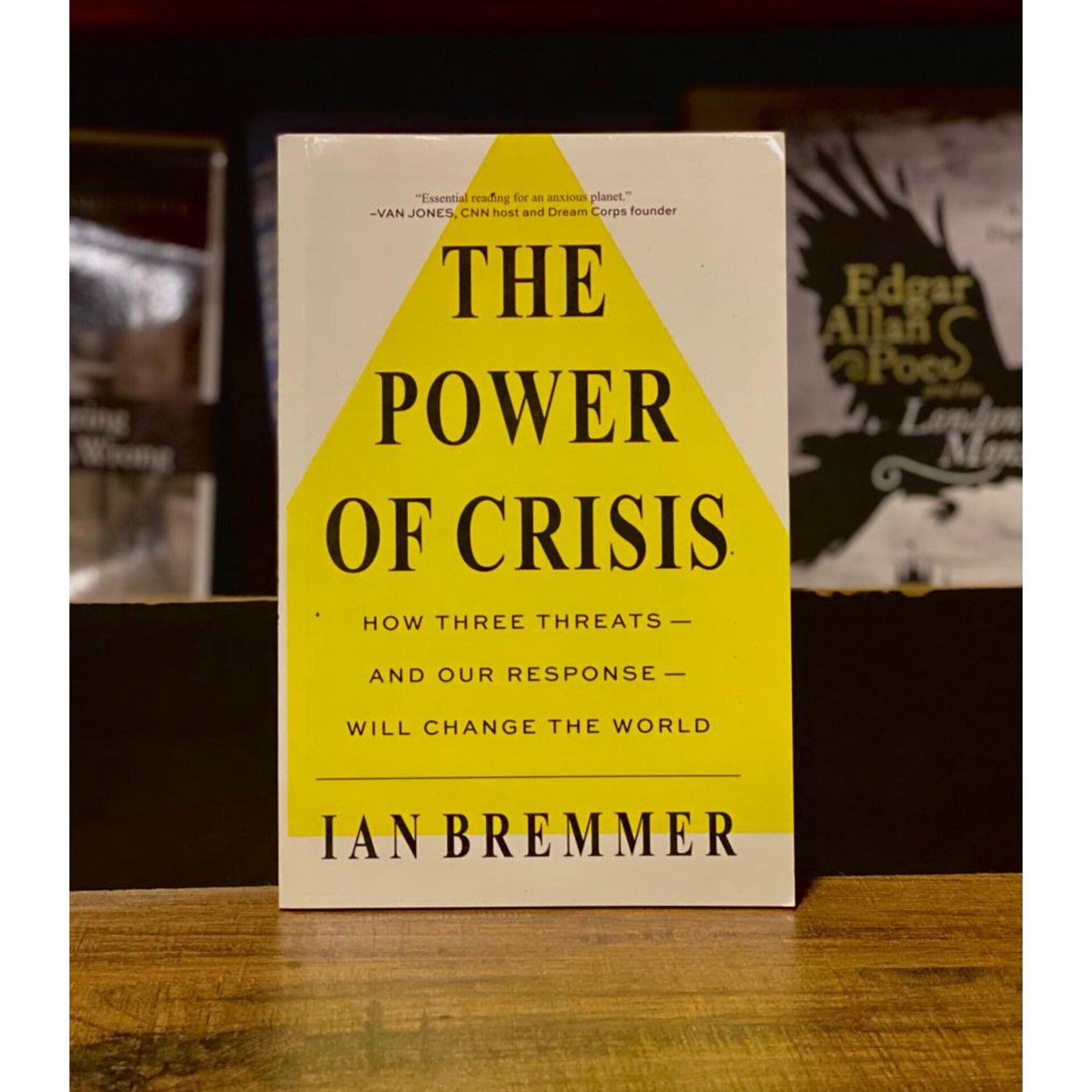 The Power of Crisis: How Three Threats – and Our Response – Will Change the World