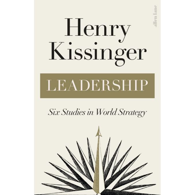 Leadership: Six Studies in World Strategy (Hard Cover)