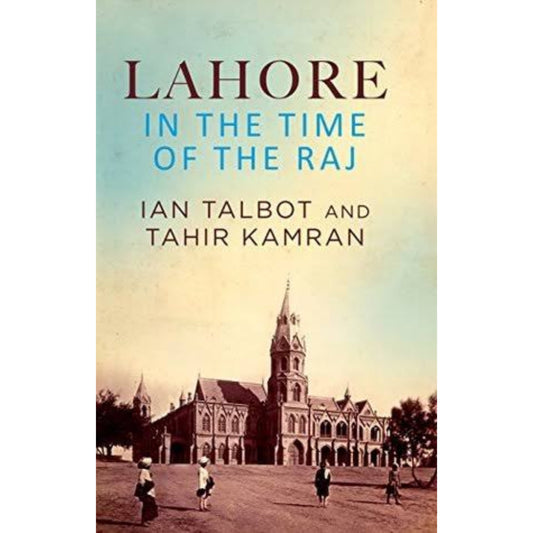 Lahore in the time of raj